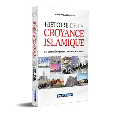 Histoire de la croyance islamique [Couverture Souple]